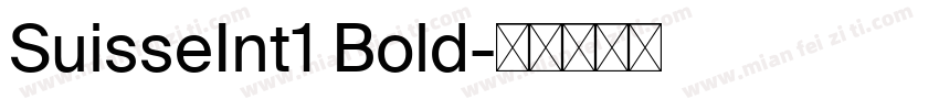 SuisseInt1 Bold字体转换